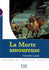 La morte amoureuse - Niveau 1 Livre