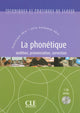 La Phonétique - Techniques et pratiques de classe - Livre + CD