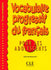 Vocabulaire progressif du français pour les adolescents-Niveau intermédiaire - Livre