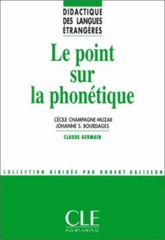 Le point sur la phonétique - Didactique des langues étrangères - Livre