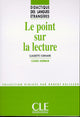 Le point sur la lecture - Didactique des langues étrangères - Livre