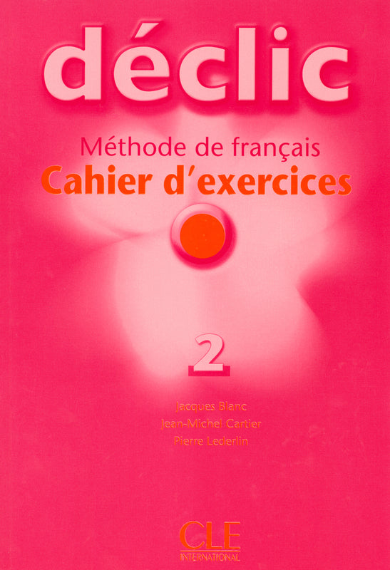 Déclic - Niveau 2 - Cahier d'activités + CD
