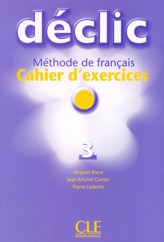 Déclic - Niveau 3 - Cahier d'activités + CD