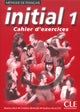 Initial - Niveau 1 - Cahier d'activités