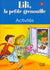 Lili, la petite grenouille - Niveau 1 - Cahier d'activités