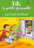 Lili, la petite grenouille - Niveau 1 - Cahier de lecture-écriture