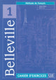 Belleville - Niveau 1 - Cahier d'activités + CD