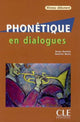 Phonétique en dialogues - Niveau débutant - Livre + CD