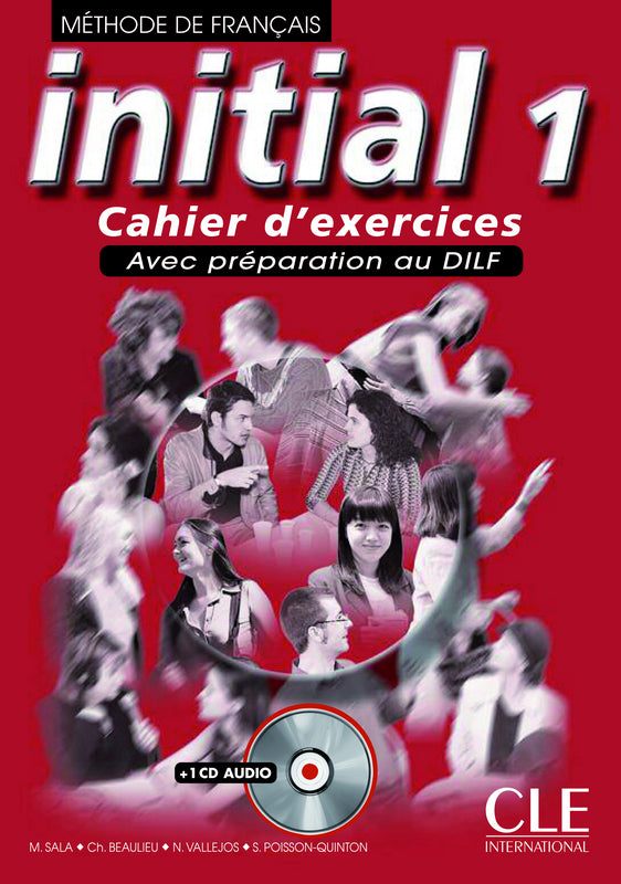 Initial - Niveau 1 - Cahier d'activités + entrainement au DILF + CD