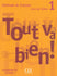 Tout va bien! - Niveau 1 - Livre de l'élève