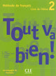 Tout va bien! - Niveau 2 - Livre de l'élève