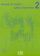 Tout va bien! - Niveau 2 - Cahier d'activités + CD