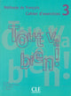 Tout va bien! - Niveau 3 - Cahier d'activités + CD