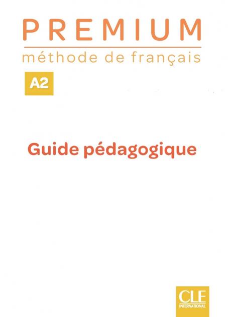 Premium - Niveau A2 - Guide pédagogique