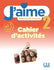J'aime 2 - Niveau A2.1 - Cahier d'activités