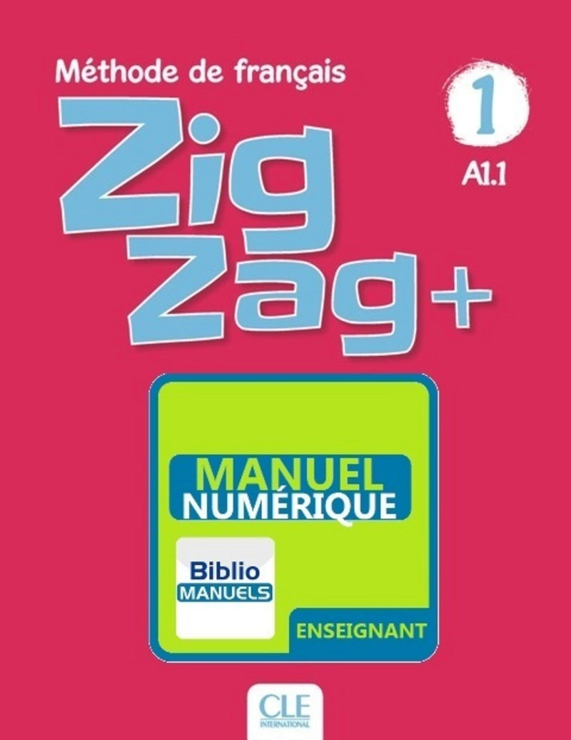 Zigzag + 1 -Niveau A1.1 -Version numérique enseignant
