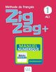 Zigzag + 1 -Niveau A1.1 -Version numérique enseignant