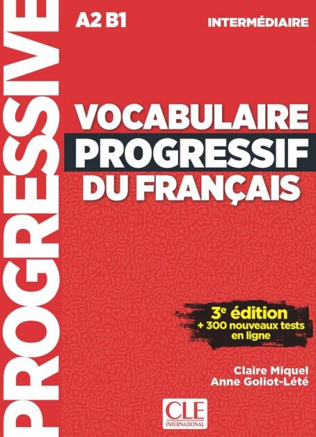 Vocabulaire progressif du français - Niveau intermédiaire (A2/B1) - 3ème édition - Livre + CD