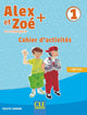 Alex Et Zoe + Niveau 1 Cahier D’Activités