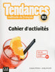 Tendances 4-B2 Cahier D’Activités