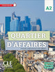Quartier d'affaires - Niveau A2 - Cahier d'activités