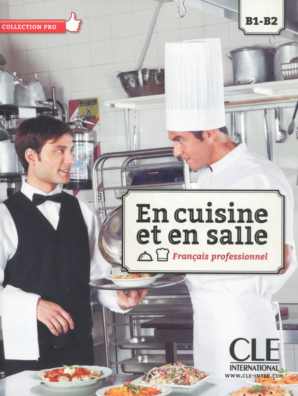 En cuisine et en salle - Niveaux B1/B2 - Livre de l'élève + DVD