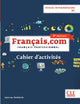 Français.Com 3 Édition – Intermédiaire Cahier D'Activités