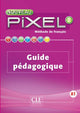 Nouveau Pixel 2 - Niveau A1 - Guide pédagogique