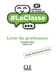 #LaClasse - Niveau B1 - Guide pédagogique
