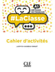 Laclasse 1-A1 Cahier D’Activités