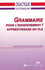 Grammaire pour l'enseignement apprentissage du FLE 1994
