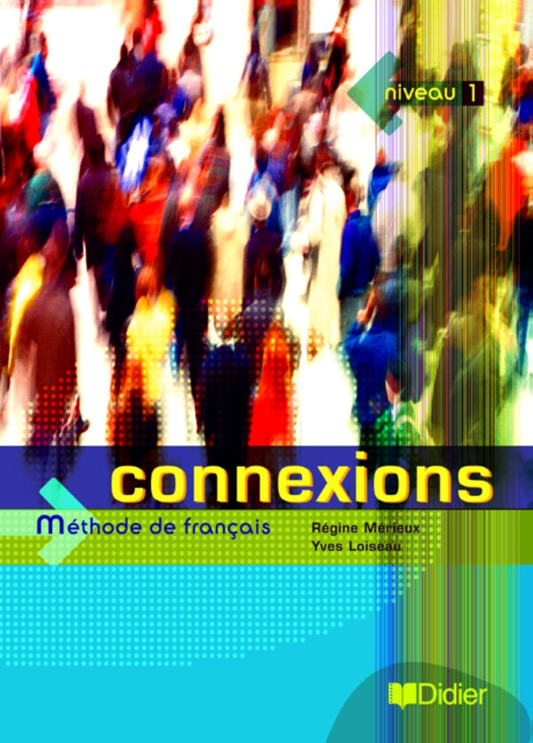 Connexions 1  Livre De L’Élève (Audios Downloanable)