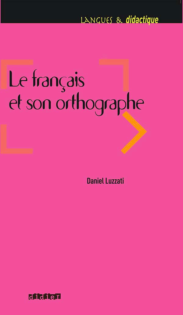 Le français et son orthographe – Livre