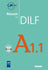 Réussir le DILF A1.1 – Livre + CD