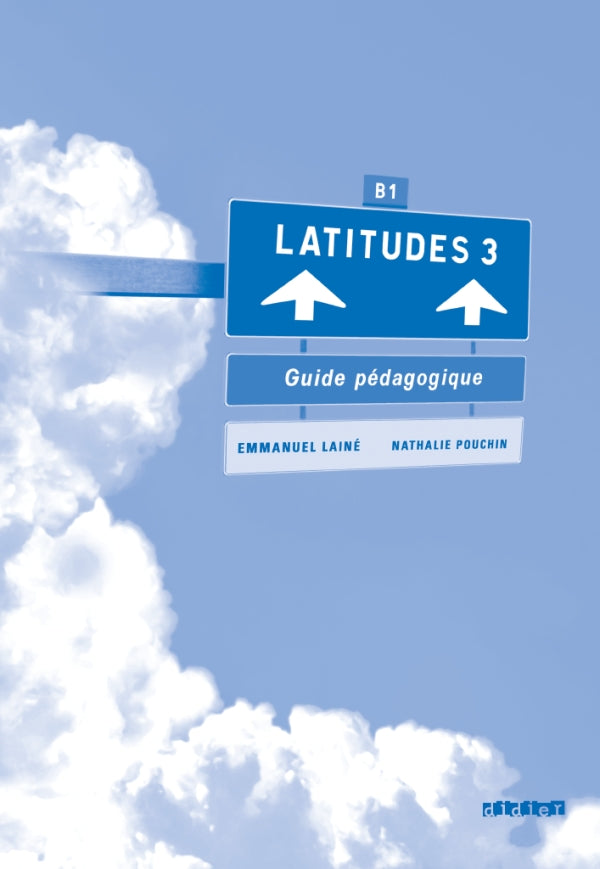 Latitudes 3 - B1 Guide Pédagogique