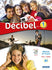 Decibel 1 – Tout en 1 – Livre + Cahier + DVD rom (2019)