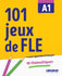 101 jeux de FLE A1 – Cahier