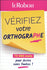 Vérifiez votre orthographe