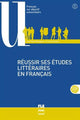 Réussir ses études littéraires en français - B1-C2