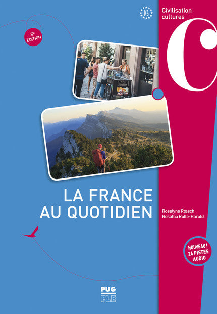 La France au quotidien - B1- B2 Livre + audios