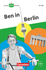 Die junge DaF-Bibliothek A1/A2 Ben in Berlin Lektüre mit Audios online