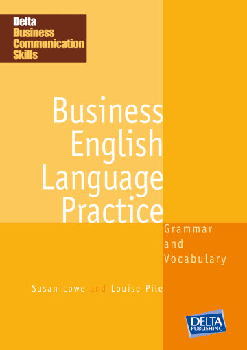 Delta Business Communication Skills: Business English Language Practice B1-B2 Coursebook