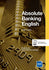 Delta Business English: Absolute Banking English B2-C1 Coursebook with 2 Audio CDs