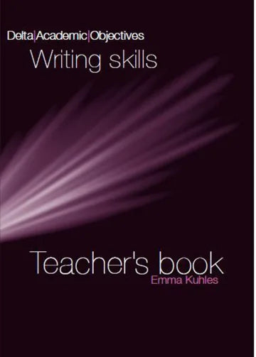 Delta Academic Objectives - Writing Skills B2-C1
Teacher’s Book