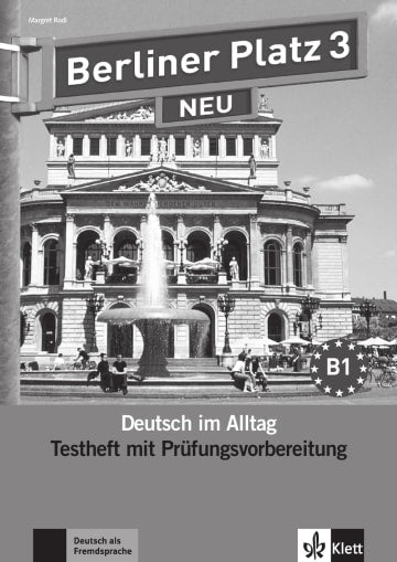 Berliner Platz 3 NEU Testheft zur Prüfungsvorbereitung mit Audio-CD