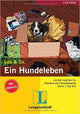 Ein Hundeleben: Lektüre Deutsch als Fremdsprache A1-A2. Buch mit Audio-CD (Leo & Co.) Taschenbuch
