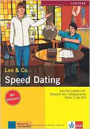 Speed Dating Leichte Lektüren für Deutsch als Fremdsprache Buch mit Audio-CD