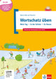 Wortschatz üben: Mein Tag - In der Schule - Zu Hause, inkl. CD-ROM Buch + CD-ROM