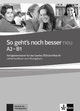 So geht's noch besser neu A2-B1 Lehrerhandbuch zum Übungsbuch