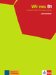 Wir neu B1 Lehrerhandbuch (Teacher's Manual)